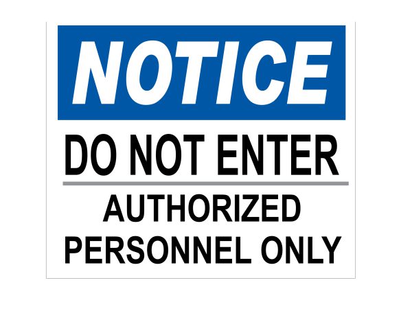 DO NOT ENTER AUTHORIZED PERSONNEL SIGN - SafetyFirst