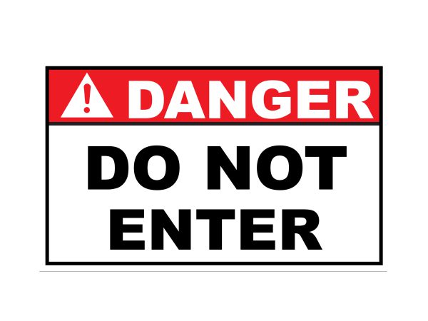 DO NOT ENTER SIGN - SafetyFirst